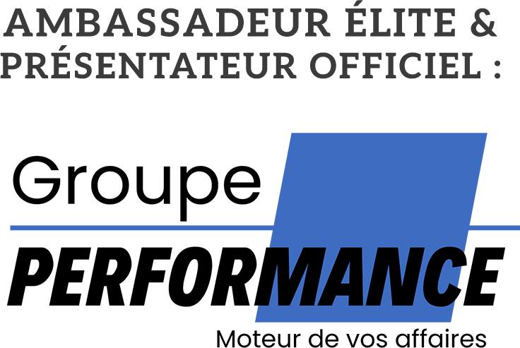 Ambassadeur Élite et présentateur officiel - Groupe Performance
