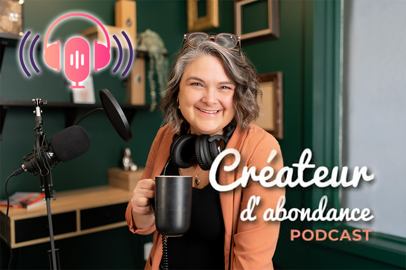 Le podcast officiel - Créateur d'Abondance
